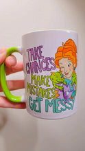 Load image into Gallery viewer, Take Chances Make Mistakes Get Messy Teacher 15 oz Mug with Green Handle and Inside

