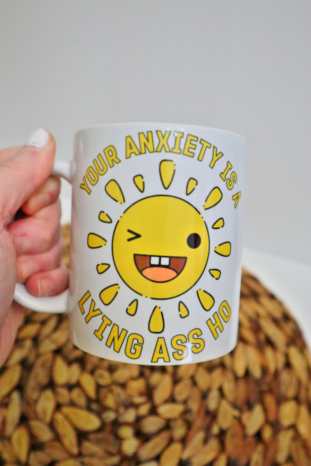 Your Anxiety is Lying to You Mug