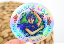 Load image into Gallery viewer, Holographic Wednesday Dance Like No One Is Watching Sticker
