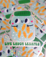 Load image into Gallery viewer, Live Laugh Lexapro Glitter Sticker
