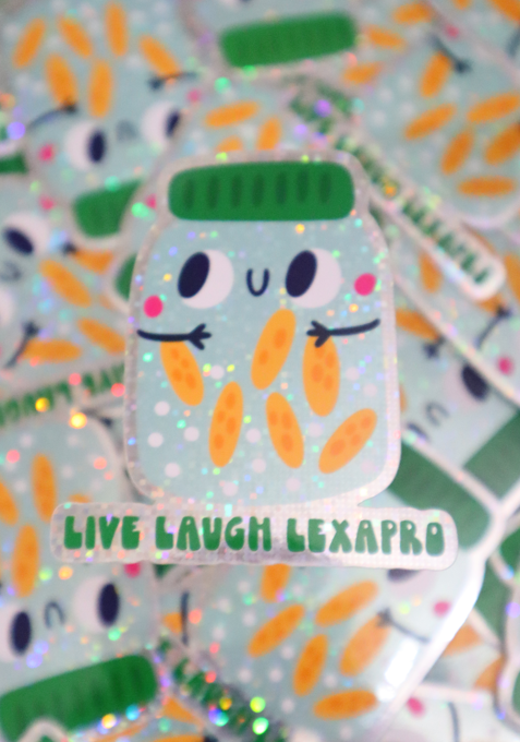 Live Laugh Lexapro Glitter Sticker