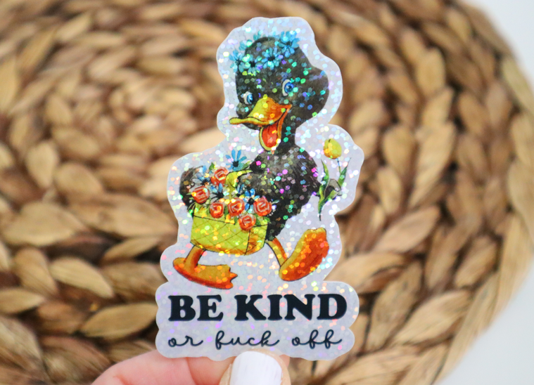 Be Kind or F*ck Off Glitter Sticker