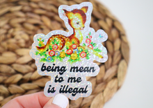 Load image into Gallery viewer, Being Mean to Me is Illegal Glitter Sticker
