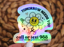 Load image into Gallery viewer, 988 Tomorrow Needs You Holographic Sticker
