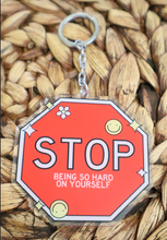 Load image into Gallery viewer, Stop Being So Had on Yourself 3&quot; Double Sided Keychain
