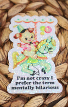 Load image into Gallery viewer, Mentally Hilarious Glitter Retro Sticker
